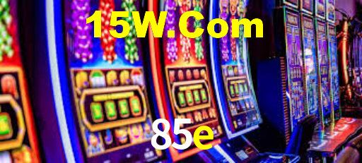 85e,85e.com
