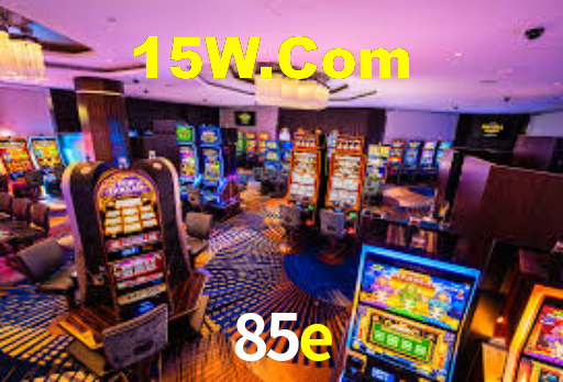 85e